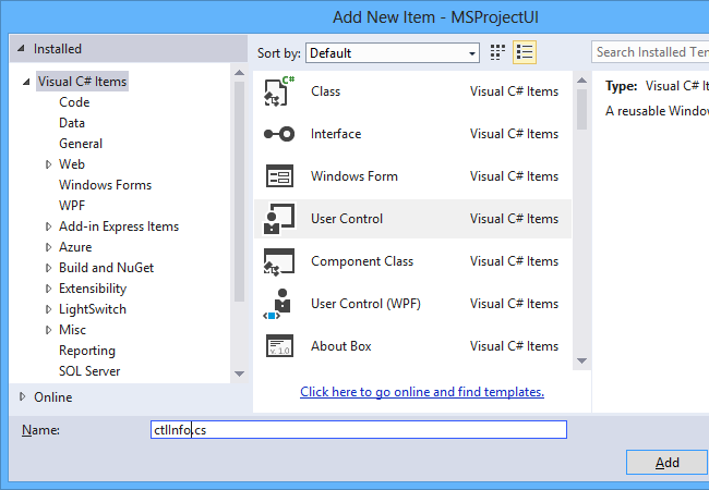  To add your own custom task pane to MS Project, first add a new User Control to your project.
