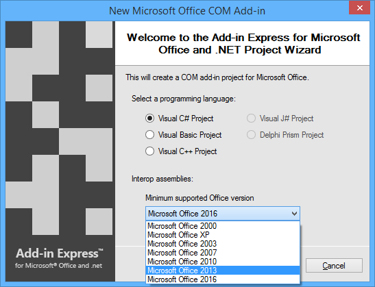 Select your programming language and the minimum version of Office that your add-in needs to support.