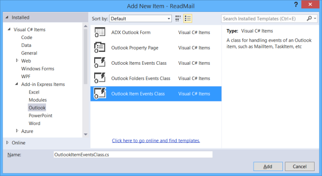 Add a new Outlook Item Events Class to your Outlook add-in project.